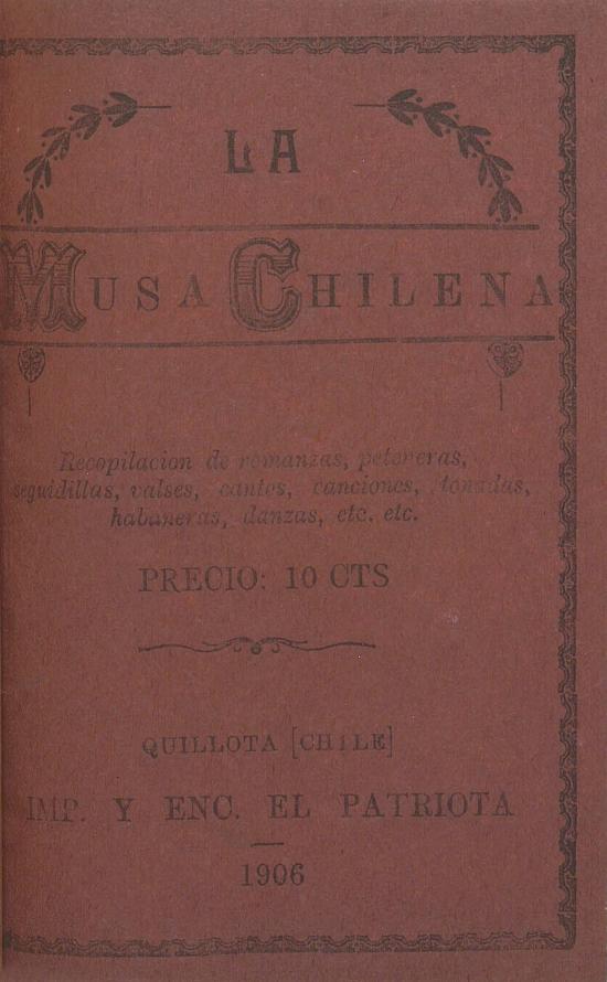 La Musa chilena  recopilación de romanzas, peteneras, seguidillas, valses, cantos, canciones, tonadas, habaneras, danzas, etc