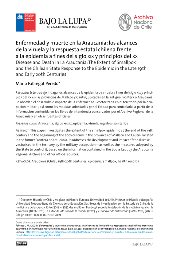 Enfermedad y muerte en la Araucanía: los alcances de la viruela y la respuesta estatal chilena frente a la epidemia a fines del siglo XIX y principios del XX Enfermedad y muerte en la Araucanía: los alcances de la viruela y la respuesta estatal chilena frente a la epidemia a fines del siglo XIX y principios del XX